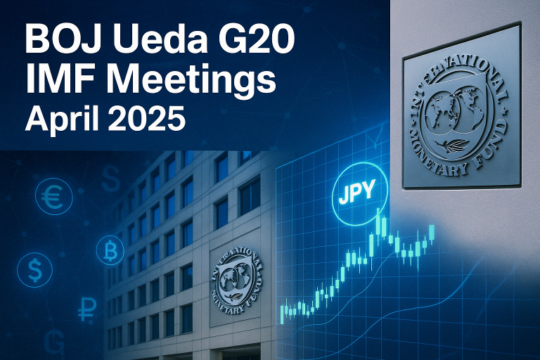 BOJ Ueda G20 IMF meetings April 2025 featuring global currency policy discussion
